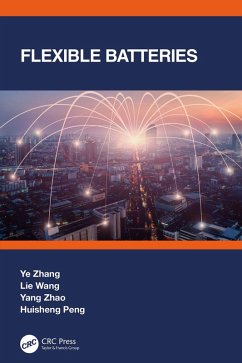 Flexible Batteries (eBook, ePUB) - Zhang, Ye; Wang, Lie; Zhao, Yang; Peng, Huisheng