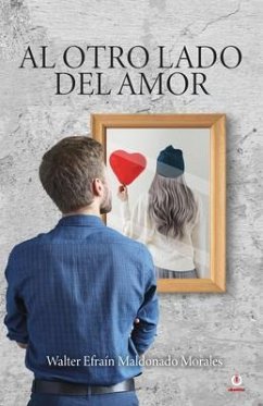 Al otro lado del amor (eBook, ePUB) - Maldonado Morales, Walter Efraín