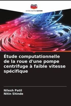 Étude computationnelle de la roue d'une pompe centrifuge à faible vitesse spécifique Étude computationnelle de la roue d'une pompe centrifuge à faible vitesse spécifique