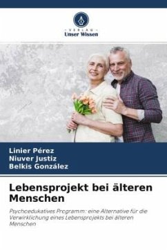 Lebensprojekt bei älteren Menschen - Pérez, Linier;Justiz, Niuver;Gonzalez, Belkis