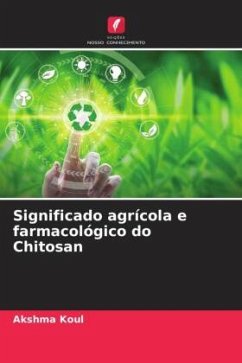 Significado agrícola e farmacológico do Chitosan - Koul, Akshma