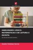 HABILIDADES LÓGICO-MATEMÁTICAS E DE LEITURA E ESCRITA