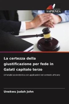 La certezza della giustificazione per fede in Galati capitolo terzo - John, Unekwu Judah