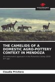 THE CAMELIDS OF A DOMESTIC AGRO-POTTERY CONTEXT IN MENDOZA