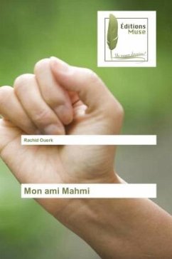 Mon ami Mahmi - Ouerk, Rachid