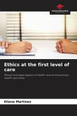 Ethics at the first level of care