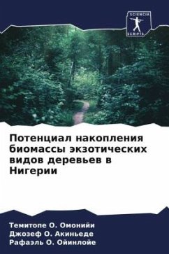 Potencial nakopleniq biomassy äkzoticheskih widow derew'ew w Nigerii - Omoniji, Temitope O.;Akin'ede, Dzhozef O.;Ojinloje, Rafaäl' O.