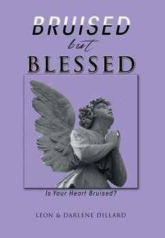 Bruised but Blessed - Dillard, Leon & Darlene