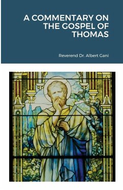 A Commentary on the Gospel of Thomas - Gani, Albert