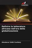 Definire la letteratura africana nell'era della globalizzazione