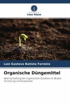 Organische Düngemittel - Batista Ferreira, Luiz Gustavo