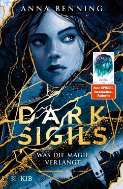 Was die Magie verlangt / Dark Sigils Bd.1 - Benning, Anna