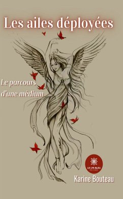 Les ailes déployées (eBook, ePUB) - Bouteau, Karine