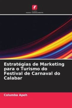 Estratégias de Marketing para o Turismo do Festival de Carnaval do Calabar - Apeh, Columba