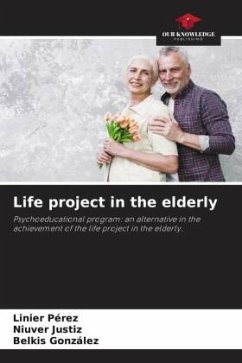 Life project in the elderly - Pérez, Linier;Justiz, Niuver;Gonzalez, Belkis