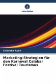 Marketing-Strategien für den Karneval Calabar Festival Tourismus