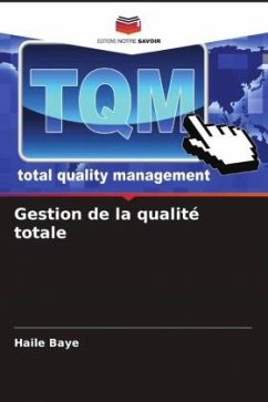 Gestion de la qualité totale - Baye, Haile