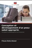 Conception et développement d'un pneu-sabot approprié.