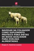 NAVEGAR NA FOLHAGEM COMO SUPLEMENTO PROTEICO PARA DIETAS DE BAIXA QUALIDADE PARA OVELHAS ALIMENTADAS