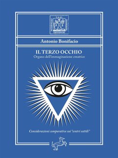 Il Terzo Occhio (eBook, ePUB) - Bonifacio, Antonio