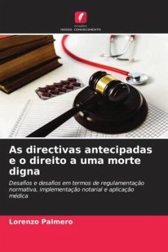 As directivas antecipadas e o direito a uma morte digna - Palmero, Lorenzo