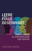 Leere Fülle Gegenwart Leere Fülle Gegenwart