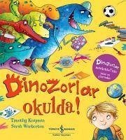 Dinozorlar Okulda - Knapman, Timothy; Warburton, Sarah