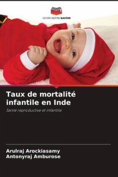 Taux de mortalité infantile en Inde - Arockiasamy, Arulraj;Amburose, Antonyraj