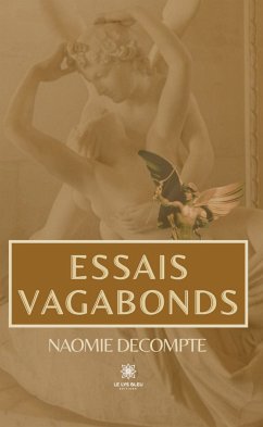 Essais vagabonds (eBook, ePUB) - Decompte, Naomie