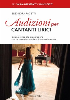 Audizioni per cantanti lirici (eBook, ePUB) - Pacetti, Eleonora