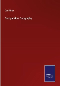 Comparative Geography - Ritter, Carl