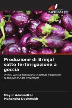 Produzione di Brinjal sotto fertirrigazione a goccia - Adawadkar, Mayur;Deshmukh, Mahendra