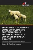 SFOGLIARE IL FOGLIAME COME SUPPLEMENTO PROTEICO PER LE PECORE ALIMENTATE CON DIETE DI BASSA QUALITÀ