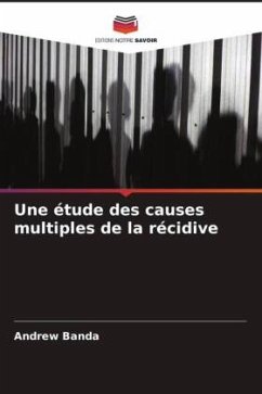 Une étude des causes multiples de la récidive - Banda, Andrew