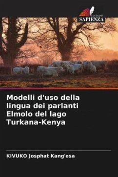 Modelli d'uso della lingua dei parlanti Elmolo del lago Turkana-Kenya - Josphat Kang'esa, KIVUKO