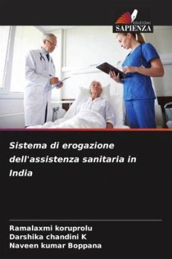 Sistema di erogazione dell'assistenza sanitaria in India - Koruprolu, Ramalaxmi;K, Darshika chandini;Boppana, Naveen kumar