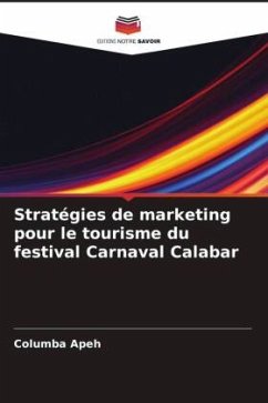 Stratégies de marketing pour le tourisme du festival Carnaval Calabar - Apeh, Columba