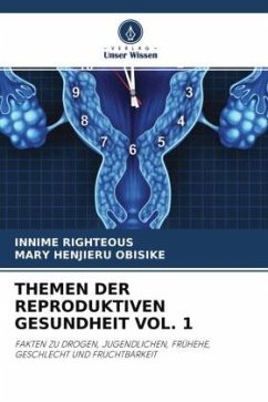 THEMEN DER REPRODUKTIVEN GESUNDHEIT VOL. 1 - Righteous, Innime;OBISIKE, MARY HENJIERU