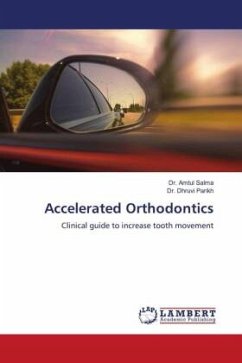 Accelerated Orthodontics - Salma, Dr. Amtul;Parikh, Dr. Dhruvi