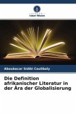 Die Definition afrikanischer Literatur in der Ära der Globalisierung