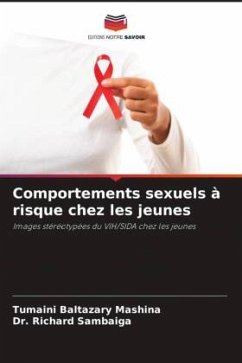 Comportements sexuels à risque chez les jeunes - Baltazary Mashina, Tumaini;Sambaiga, Dr. Richard