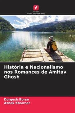 História e Nacionalismo nos Romances de Amitav Ghosh - Borse, Durgesh;Khairnar, Ashok