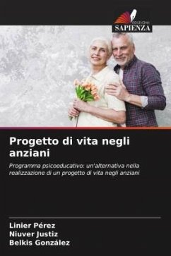 Progetto di vita negli anziani - Pérez, Linier;Justiz, Niuver;Gonzalez, Belkis