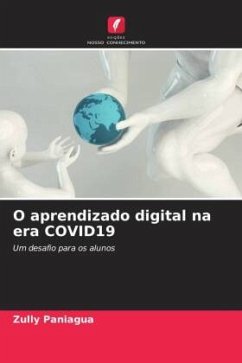 O aprendizado digital na era COVID19 - Paniagua, Zully