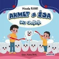 Ahmet ile Isa Dis Sagligi - Rami, Houda