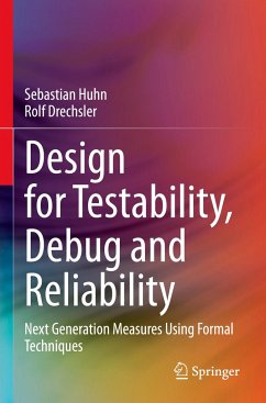 Design for Testability, Debug and Reliability - Huhn, Sebastian;Drechsler, Rolf