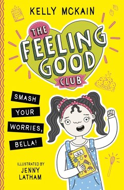 Smash Your Worries, Bella! (eBook, ePUB) - McKain, Kelly