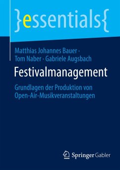 Festivalmanagement - Bauer, Matthias Johannes;Naber, Tom;Augsbach, Gabriele