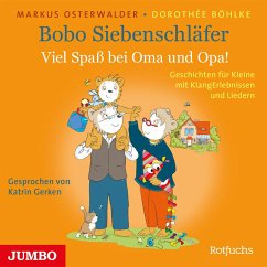 Bobo Siebenschläfer: Viel Spaß bei Oma und Opa! / Bobo Siebenschläfer Bd.4 (Audio-CD) - Osterwalder, Markus;Böhlke, Dorothée