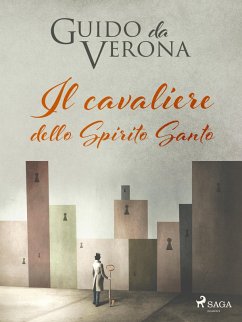 Il cavaliere dello Spirito Santo (eBook, ePUB) - Verona, Guido Da